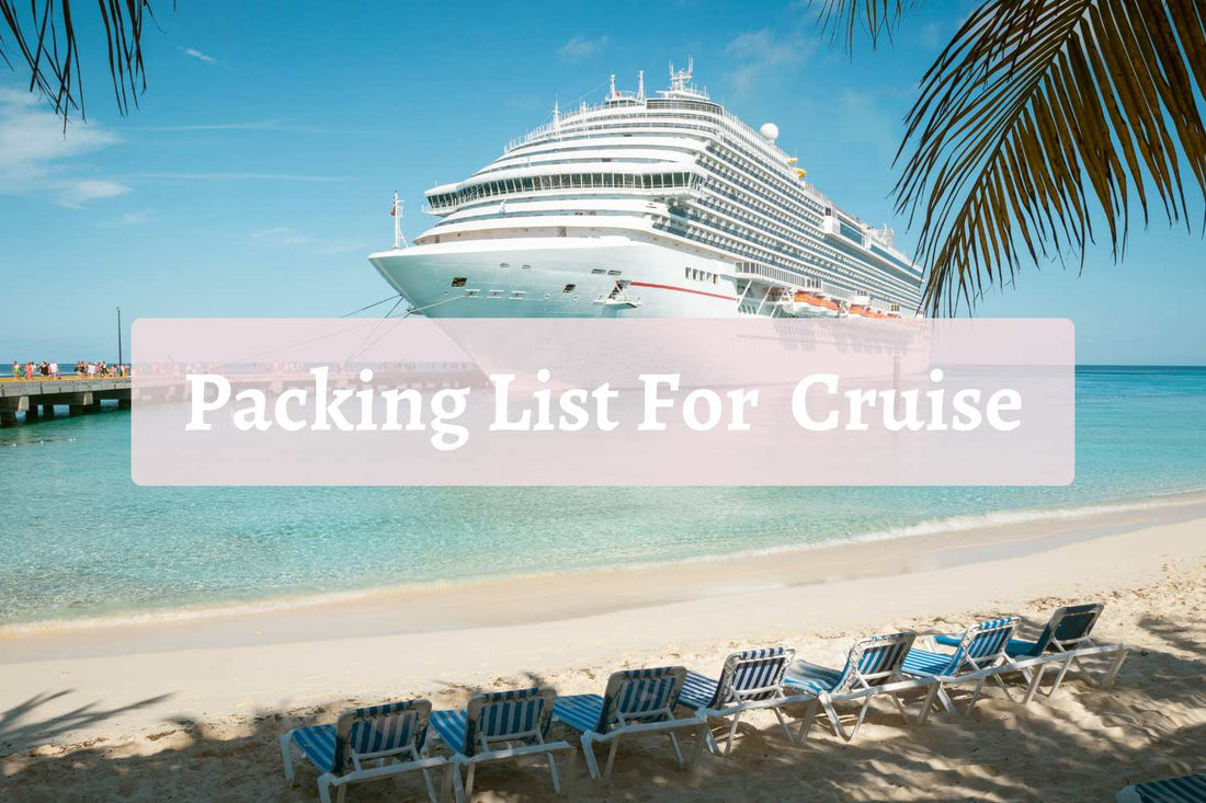 Packing List for a Cruise: Tips + Tricks For Smooth Sailing